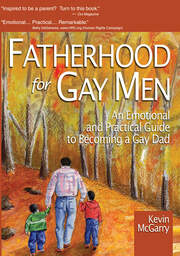 Fatherhood for Gay Men: An Emotional and Practical Guide to Becoming a Gay Dad book cover