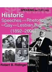 Speaking for Our Lives: Historic Speeches and Rhetoric for Gay and Lesbian Rights (1892-2000) book cover