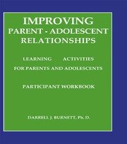 Improving Parent-Adolescent Relationships: Learning Activities For Parents and adolescents book cover