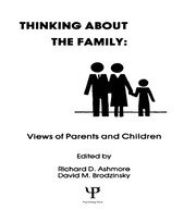 Thinking About the Family: Views of Parents and Children book cover