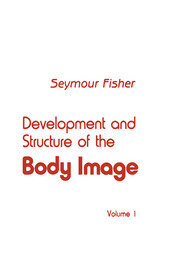 Development and Structure of the Body Image: Volume 1 book cover