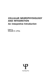Cellular Neurophysiology and Integration: An Interpretive Introduction book cover