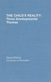 The Child's Reality: Three Developmental Themes book cover