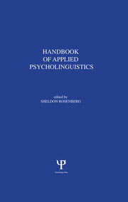 Handbook of Applied Psycholinguistics: Major Thrusts of Research and Theory book cover