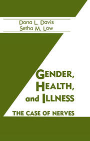 Gender, Health And Illness: The Case Of Nerves book cover