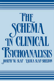 The Schema in Clinical Psychoanalysis book cover