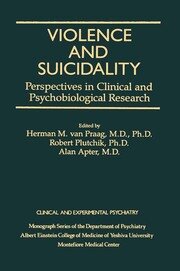 Violence And Suicidality : Perspectives In Clinical And Psychobiological Research: Clinical And Experimental Psychiatry book cover