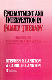 Enchantment and Intervention in Family Therapy: Training in Ericksonian Approaches book cover