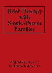 Brief Therapy With Single-Parent Families book cover
