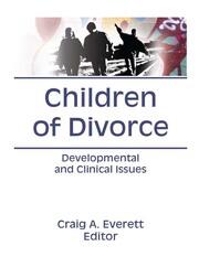 Children of Divorce: Developmental and Clinical Issues book cover