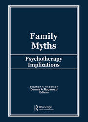 Family Myths: Psychotherapy Implications book cover