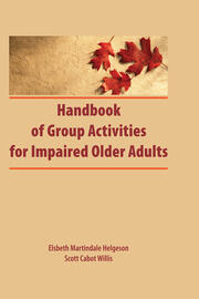 Handbook of Group Activities for Impaired Adults book cover