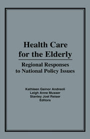 Health Care for the Elderly: Regional Responses for National Policy Issues book cover