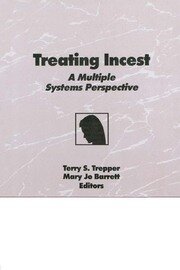 Treating Incest: A Multiple Systems Perspective book cover