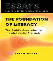 The Foundation of Literacy: The Child's Acquisition of the Alphabetic Principle book cover