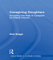 Caregiving Daughters: Accepting the Role of Caregiver for Elderly Parents book cover