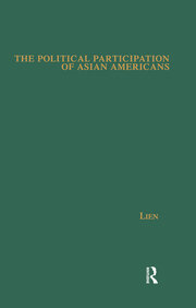 The Political Participation of Asian Americans: Voting Behavior in Southern California book cover