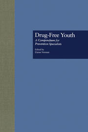 Drug Free Youth: A Compendium for Prevention Specialists book cover
