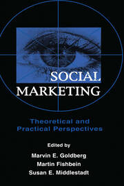 Social Marketing: Theoretical and Practical Perspectives book cover