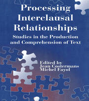 Processing interclausal Relationships: Studies in the Production and Comprehension of Text book cover