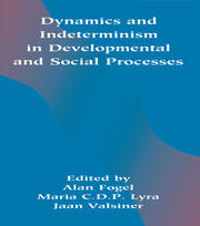 Dynamics and indeterminism in Developmental and Social Processes book cover