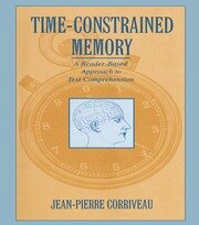 Time-constrained Memory: A Reader-based Approach To Text Comprehension book cover