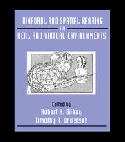 Binaural and Spatial Hearing in Real and Virtual Environments book cover