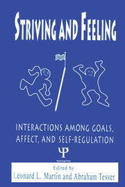 Striving and Feeling: Interactions Among Goals, Affect, and Self-regulation book cover