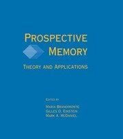 Prospective Memory: Theory and Applications book cover