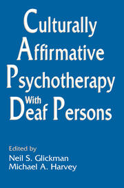 Culturally Affirmative Psychotherapy With Deaf Persons book cover