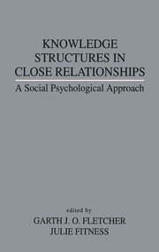 Knowledge Structures in Close Relationships: A Social Psychological Approach book cover