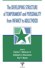 The Developing Structure of Temperament and Personality From Infancy To Adulthood book cover