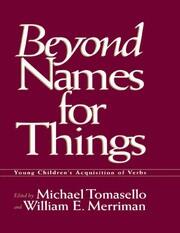 Beyond Names for Things: Young Children's Acquisition of Verbs book cover