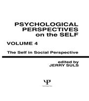 Psychological Perspectives on the Self, Volume 4: the Self in Social Perspective book cover
