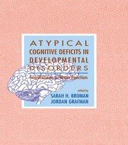 Atypical Cognitive Deficits in Developmental Disorders: Implications for Brain Function book cover