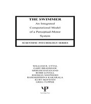 The Swimmer: An Integrated Computational Model of A Perceptual-motor System book cover