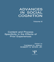 Content and Process Specificity in the Effects of Prior Experiences: Advances in Social Cognition, Volume III book cover