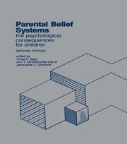 Parental Belief Systems: The Psychological Consequences for Children book cover