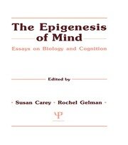 The Epigenesis of Mind: Essays on Biology and Cognition book cover