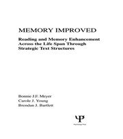 Memory Improved: Reading and Memory Enhancement Across the Life Span Through Strategic Text Structures book cover