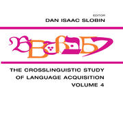 The Crosslinguistic Study of Language Acquisition: Volume 4 book cover