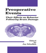 Preoperative Events: Their Effects on Behavior Following Brain Damage book cover