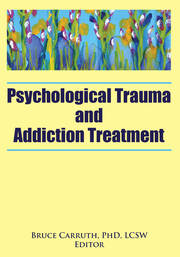 Psychological Trauma and Addiction Treatment book cover