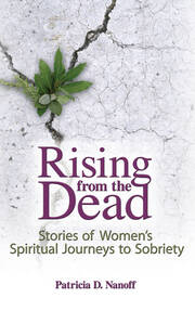 Rising from the Dead: Stories of Women's Spiritual Journeys to Sobriety book cover