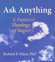 Ask Anything: A Pastoral Theology of Inquiry book cover