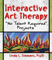 Interactive Art Therapy: No Talent Required Projects book cover
