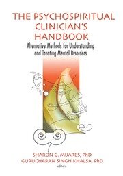The Psychospiritual Clinician's Handbook: Alternative Methods for Understanding and Treating Mental Disorders book cover