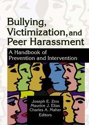 Bullying, Victimization, and Peer Harassment: A Handbook of Prevention and Intervention book cover