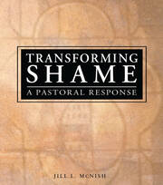 Transforming Shame: A Pastoral Response book cover