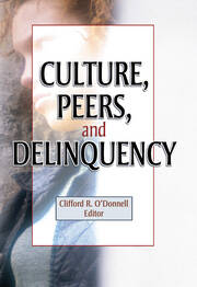 Culture, Peers, and Delinquency book cover